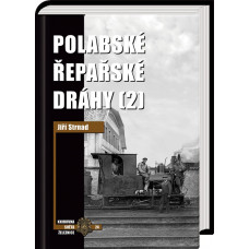 Polabské řepařské dráhy (2), Knihovna Světa železnice č. 24, Jiří Strnad, Zdeněk Hrdina, Corona
